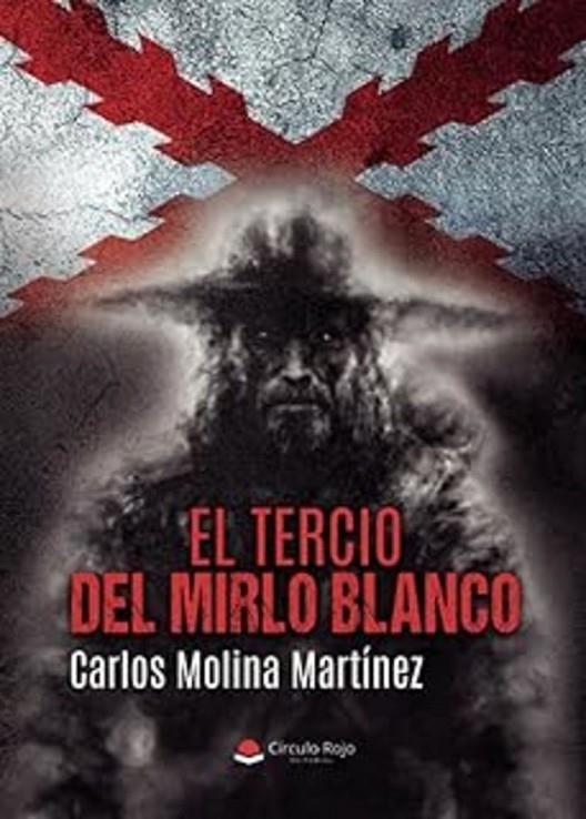 TERCIO DEL MIRLO BLANCO, EL | 9791370464240 | MOLINA MARTINEZ, CARLOS