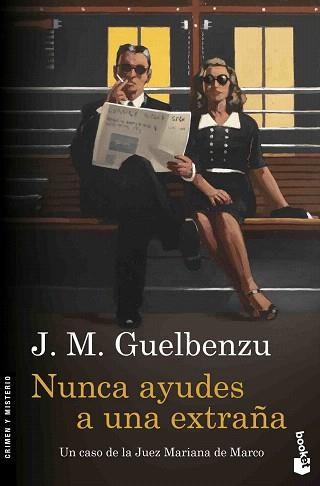 NUNCA AYUDES A UNA EXTRAÑA (JUEZ MARIANA DE MARCO 7) | 9788423352043 | GUELBENZU, J. M.