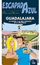 GUADALAJARA : ESCAPADA AZUL [2017] | 9788416766581 | LEDRADO VILLAFUERTES, PALOMA