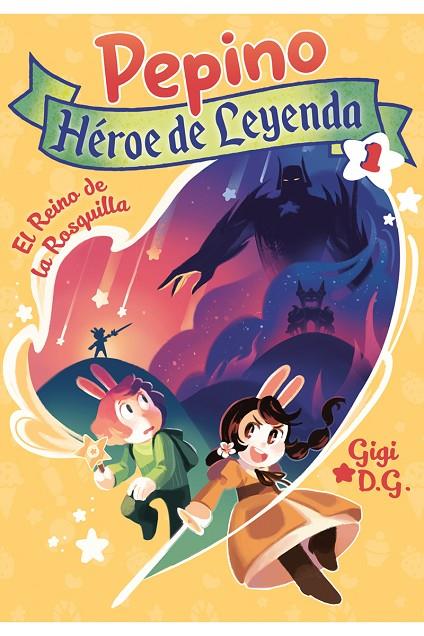 PEPINO HEROE DE LEYENDA 1 | 9788494598456 | D. G., GIGI