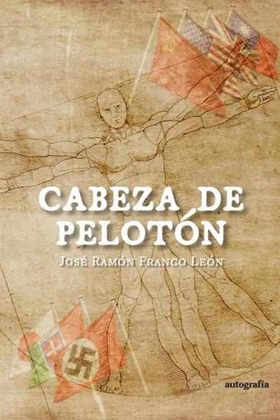 CABEZA DE PELOTÓN | 9788419611031 | FRANCO LEÓN, JOSÉ RAMÓN