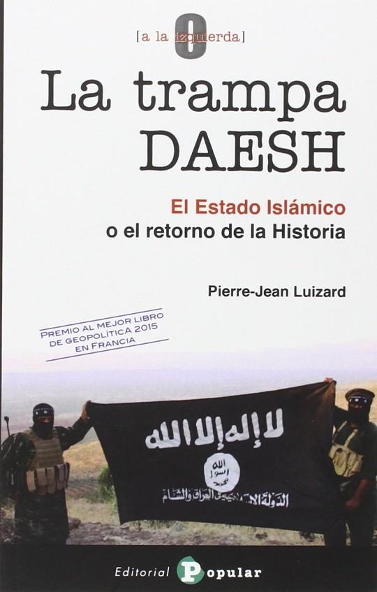 TRAMPA DAESH 43, LA | 9788478846498 | LUIZARD, PIERRE-JEAN