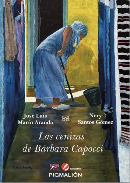 CENIZAS DE BÁRBARA CAPOCCI, LAS | 9791388333101 | MARIN ARANDA, JOSE LUIS / SANTOS GOMEZ, NERY