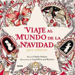 VIAJE AL MUNDO DE LA NAVIDAD | 9788498019773 | CHARLES, DICKENS / GOOD WIVES AND WARRRIORS