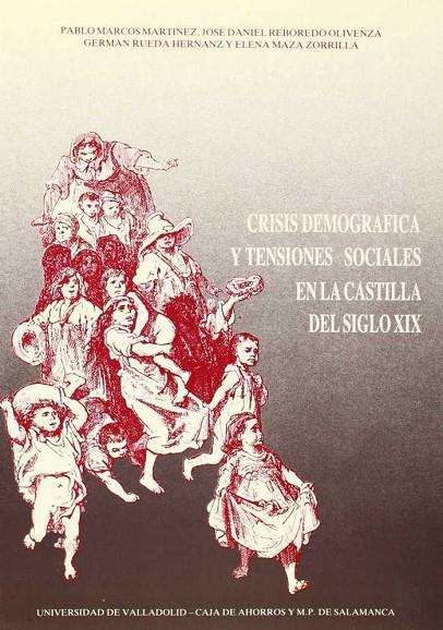 CRISIS DEMOGRÁFICA Y TENSIONES SOCIALES EN LA CASTILLA DEL SIGLO XIX | 9788477620136 | RUEDA HERNANZ, G.