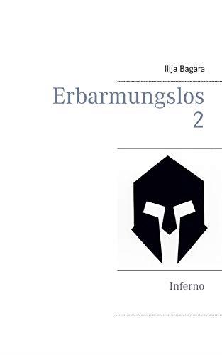 ERBARMUNGSLOS 2 | 9783750435049 | BAGARA, ILIJA