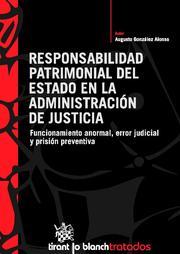 RESPONSABILIDAD PATRIMONIAL DEL ESTADO EN LA ADMINISTRACIÓN DE JUSTICIA | 9788498763584 | GONZÁLEZ ALONSO, AUGUSTO