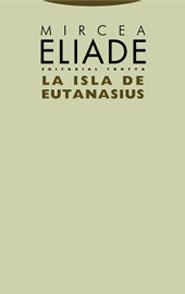 ISLA DE EUTANASIUS, LA | 9788481647532 | ELIADE, MIRCEA
