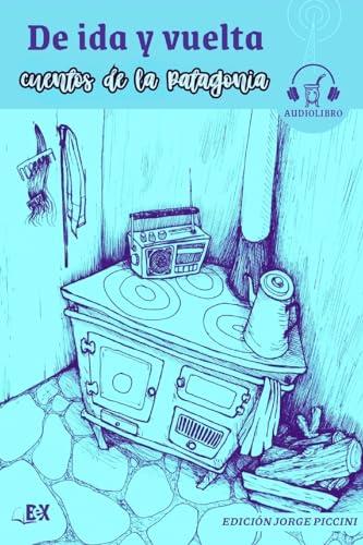 DE IDA Y VUELTA | 9786310019208 | PICCINI, JORGE