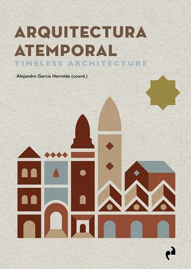 ARQUITECTURA ATEMPORAL. TIMELESS ARCHITECTURE | 9788419050441