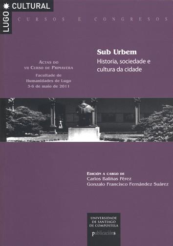 CC/213-SUB URBEM. HISTORIA, SOCIEDADE E CULTURA DA CIDADE. | 9788498878646 | BALIÑAS PÉREZ, CARLOS / FERNÁNDEZ SUÁREZ, GONZALO FRANCISCO