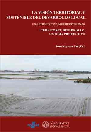 VISIÓN TERRITORIAL Y SOSTENIBLE DEL DESARROLLO LOCAL (2 VOLS.), LA | 9788437099316 | VARIOS AUTORES