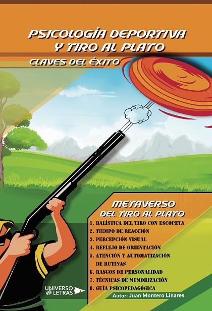 PSICOLOGÍA DEPORTIVA Y TIRO AL PLATO : CLAVES DEL ÉXITO | 9788419614346 | MONTERO LINARES, JUAN