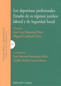 DEPORTISTAS PROFESIONALES, LOS : ESTUDIO DE SU REGIMEN JURIDICO | 9788498365832 | MONEREO PEREZ, JOSE LUIS