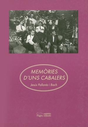 MEMÒRIES D'UNS CABALERS | 9788479352875 | PALLARÉS, JESÚS