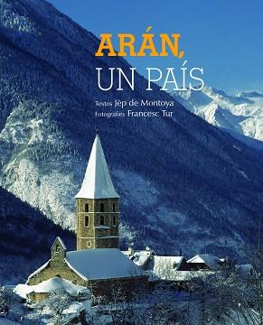 ARÁN. UN PAÍS | 9788497859219 | TUR, FRANCESC / MONTOYA, JÉP DE