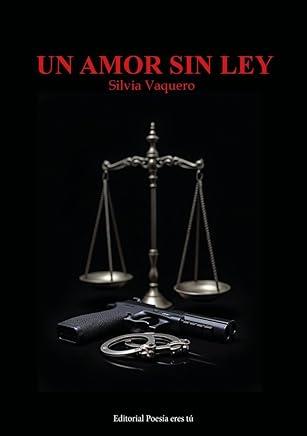 AMOR SIN LEY, UN | 9791387806026 | VAQUERO, SILVIA