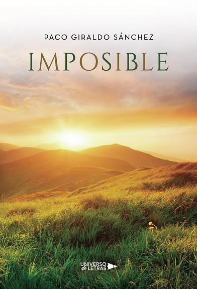 IMPOSIBLE | 9788418674761 | GIRALDO SÁNCHEZ, PACO