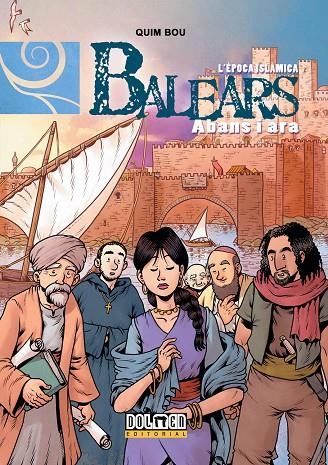 BALEARS ABANS I ARA 06: L’ÈPOCA ISLÀMICA | 9788416961085 | BOU, QUIM