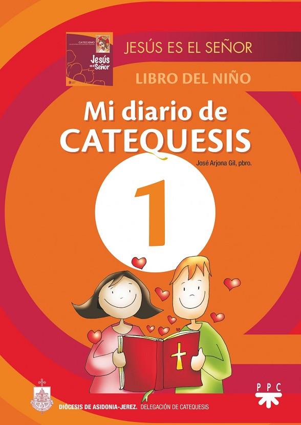 MI DIARIO DE CATEQUESIS | 9788428835718 | ARJONA GIL, JOSÉ