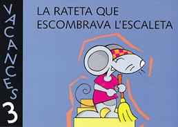 VACANCES P3. LA RATETA QUE ESCOMBRAVA L'ESCALETA | 9788421828366 | VARIOS AUTORES