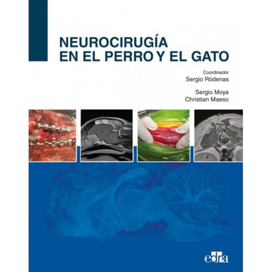 NEUROCIRUGIA EN EL PERRO Y EL GATO | 9788419156228 | RODENAS GONZALEZ, SERGIO / MOYA GARCIA, SERGIO