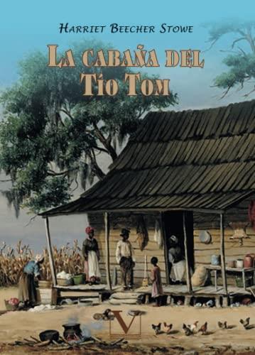CABAÑA DEL TÍO TOM, LA | 9788413374710 | BEECHER STOWE, HARRIET