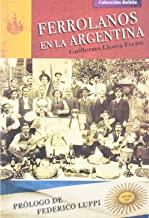 FERROLANOS EN LA ARGENTINA | 9788461595181 | LLORCA FREIRE, GUILLERMO