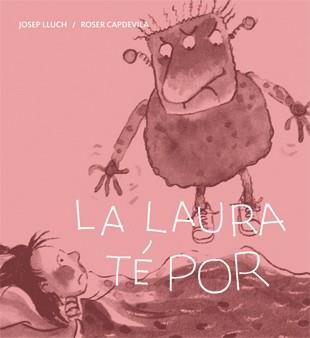 LAURA TÉ POR, LA | 9788424642426 | LLUCH, JOSEP
