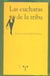 CUCHARAS DE LA TRIBU, LAS | 9788497041041 | SUÁREZ GRANDA, JUAN LUIS