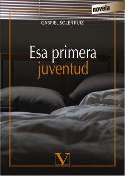 ESA PRIMERA JUVENTUD | 9788490745625 | SOLÍS ROS, JAVIER