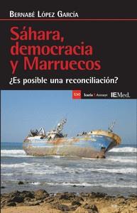 SAHARA DEMOCRACIA Y MARRUECOS | 9788418826733 | LOPEZ GARCIA, BERNABE