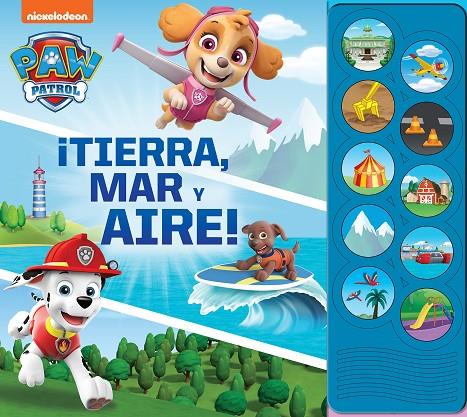 PAW PATROL. TIERRA, MAR Y AIRE | 9781503765009 | PATRULLA CANINA