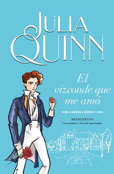 VIZCONDE QUE ME AMÓ, EL (BRIDGERTON 2) | 9788410391642 | QUINN, JULIA