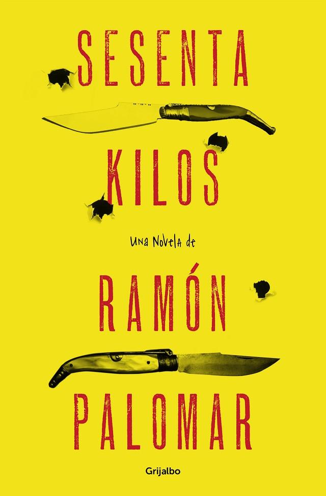 SESENTA KILOS | 9788425349331 | PALOMAR, RAMÓN