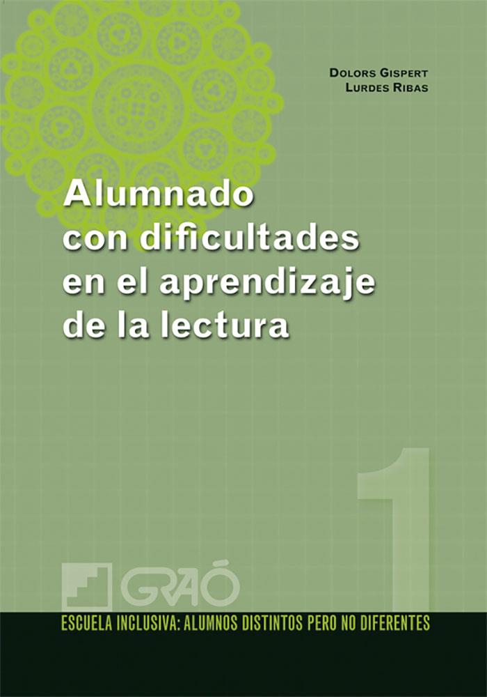ALUMNADO CON DIFICULTADES EN EL APRENDIZAJE DE LA LECTURA | 9788478279128 | GISPERT SALA, DOLORS / RIBAS GARRIGA, LURDES