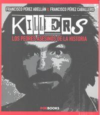 KILLERS | 9788494446917 | PÉREZ ABELLÁN, FRANCISCO