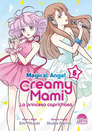 MAGICAL ANGEL CREAMY MAMI : LA PRINCESA CAPRICHOSA 05 | 9788419296825 | MITSUKI, EMI