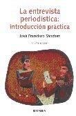 ENTREVISTA PERIODÍSTICA, LA | 9788431321116 | SÁNCHEZ, JOSÉ FRANCISCO