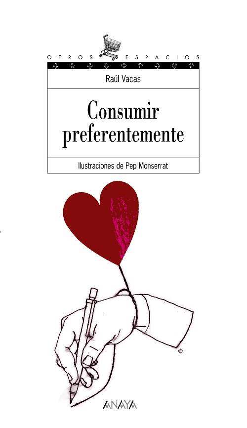 CONSUMIR PREFERENTEMENTE | 9788466747295 | VACAS, RAÚL / MONTSERRAT, PEP