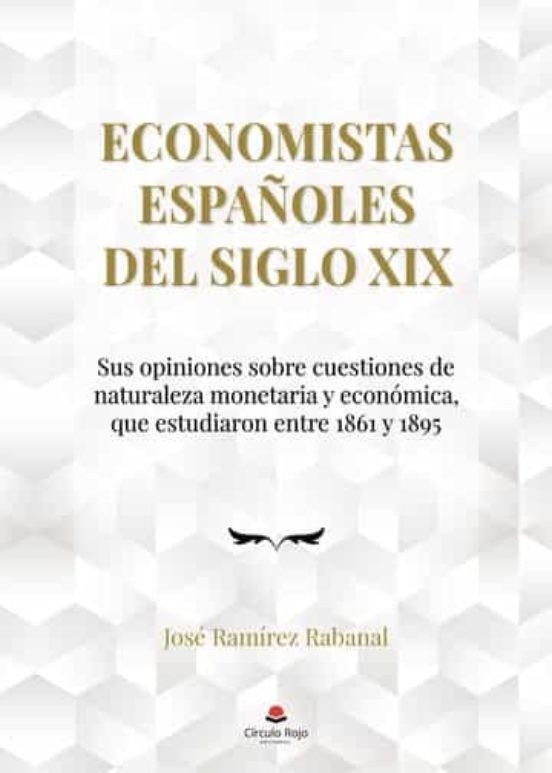ECONOMISTAS ESPAÑOLES DEL SIGLO XIX | 9788411371278 | RAMÍREZ RABANAL, JOSE