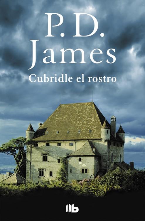CUBRIDLE EL ROSTRO | 9788490705179 | JAMES, P. D.