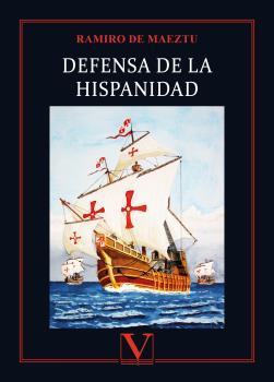 DEFENSA DE LA HISPANIDAD | 9788413377322 | DE MAEZTU, RAMIRO