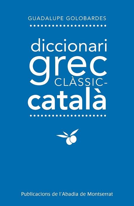 DICCIONARI GREC-CLÀSSIC-CATALÀ | 9788498837872 | GOLOBARDES, GUADALUPE