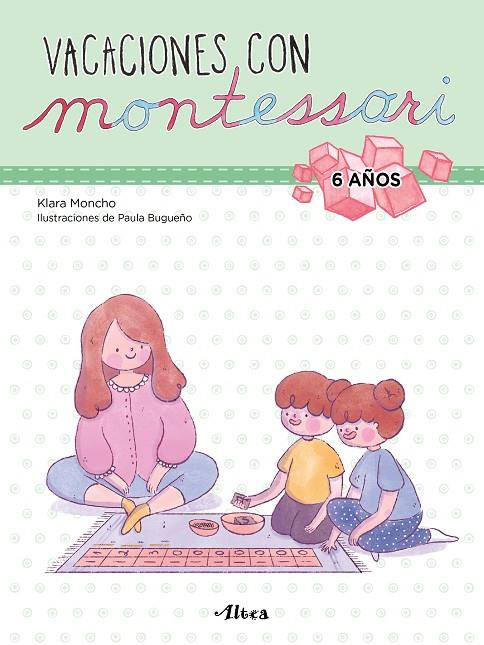 VACACIONES CON MONTESSORI - 6 AÑOS | 9788448855246 | MONCHO, KLARA / BUGUEÑO, PAULA