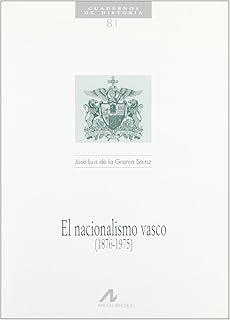 NACIONALISMO VASCO (1876-1975), EL | 9788476354230 | DE LA GRANJA SAINZ, JOSÉ LUIS