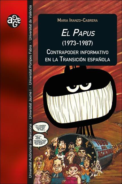 PAPUS (1973-1987), EL. CONTRAPODER INFORMATIVO EN LA TRANSICIÓN ESPAÑOLA | 9788411181761 | IRANZO CABRERA, MARÍA