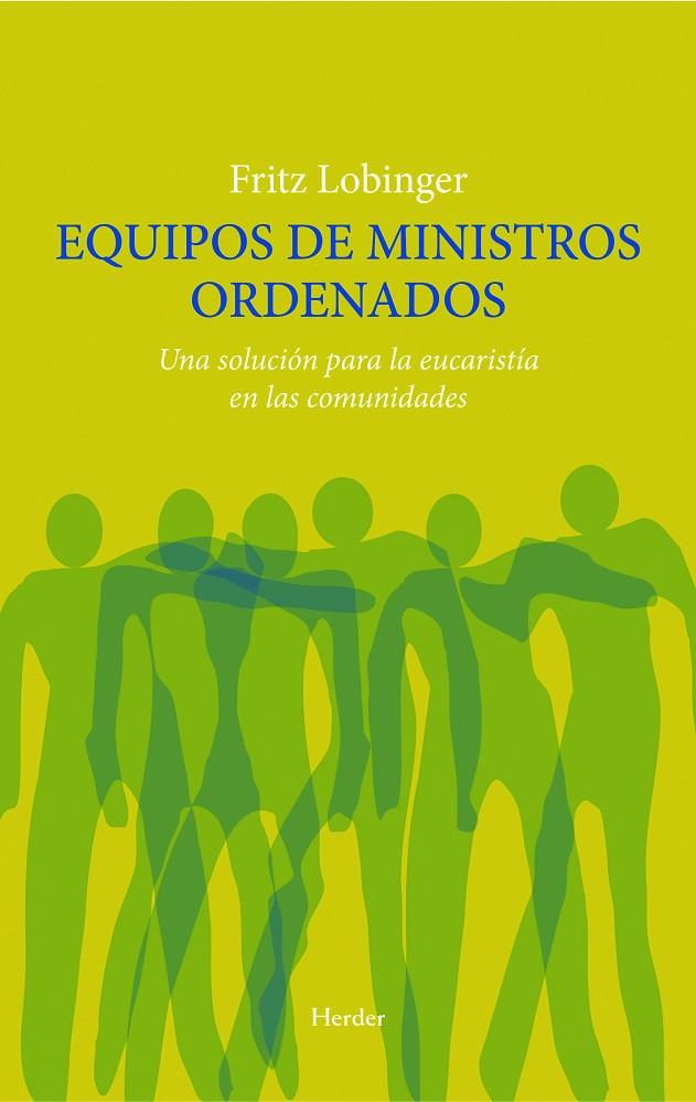 EQUIPO DE MINISTROS ORDENADOS | 9788425426704 | LOBINGER, FRITZ
