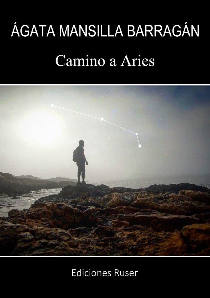 CAMINO A ARIES | 9788412346466 | MANSILLA BARRAGÁN, AGATA
