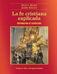 FE CRISTIANA EXPLICADA, LA | 9788415915225 | HAHN, SCOTT/SOCIAS, JAIME